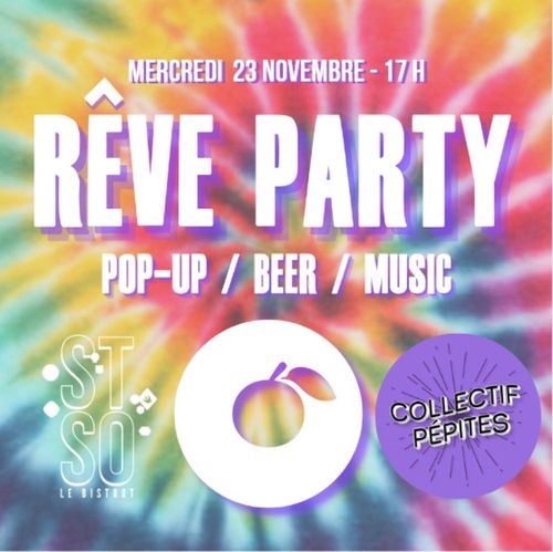Rêve Party @bistrot St SO